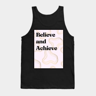 Believe and Achieve Tank Top